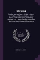 Shouting : Genuine and Spurious 1144686113 Book Cover