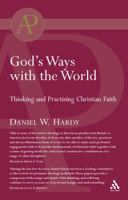 God's Ways with the World: Thinking and Practising Christian Faith 0567041417 Book Cover