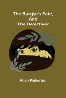 The Burglar's Fate And The Detectives 8027339677 Book Cover