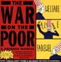 The War on the Poor: A Defense Manual 1565842626 Book Cover