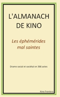L'almanach de Kino: Les éphémérides mal-saintes (French Edition) 2322179973 Book Cover