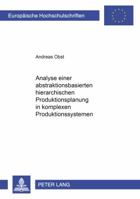Analyse Einer Abstraktionsbasierten Hierarchischen Produktionsplanung in Komplexen Produktionssystemen 3631343299 Book Cover