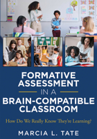 Formative Assessment in a Brain-Compatible Classroom: How Do We Really Know They're Learning? (Formative Assessment Strategies, Brain-Compatible Class 1962188671 Book Cover