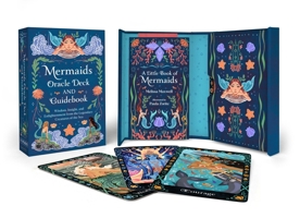 Mermaids Oracle Deck and Guidebook: Wisdom, Insight, and Enlightenment from the Legendary Creatures of the Sea 076248814X Book Cover