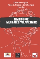 Feminicídio E Imunidades Parlamentares: Uma Análise Do Caso Márcia Barbosa vs. Brasil Na Corte Idh B0BQ3X9YWT Book Cover