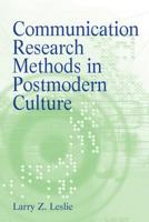 Communication Research Methods in Postmodern Culture 0205615643 Book Cover