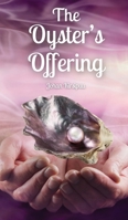 The Oyster's Offering 9916865272 Book Cover