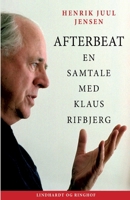 Afterbeat. En samtale med Klaus Rifbjerg 8711882107 Book Cover