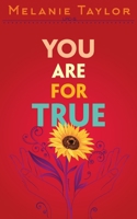 You are for True: A Story of Healing and Remembering B0G62PST6C Book Cover