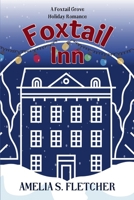 Foxtail Inn: A Foxtail Grove Romance 1738200159 Book Cover