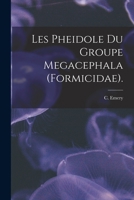 Les Pheidole Du Groupe Megacephala (Formicidae) 101423879X Book Cover