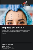 Impatto del PMKVY: Impatto della formazione alla cultura della bellezza sui beneficiari del Pradhan Mantri Kaushal Vikas Yojana B0CGLB3RF7 Book Cover