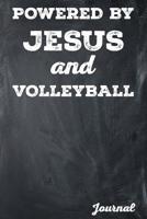 Powered by Jesus and Volleyball Journal: College Lined 1795273143 Book Cover