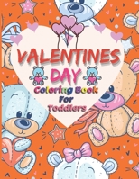 Valentines Day Coloring Book For Toddlers: valentines gift books for preschool toddlers B08W7GBB2M Book Cover