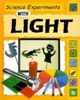 Science Experiments With Light (Science Experiments) 0531154297 Book Cover