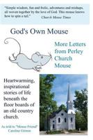 God's Own Mouse: More Letters from Perley Church Mouse 149297885X Book Cover