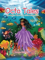 Octo Tales: The Magical World of a Little Octopus Girl B0GCY7DLB4 Book Cover