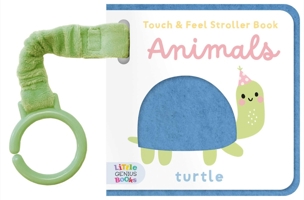 Touch & Feel Stroller Book - Animals 1960107488 Book Cover