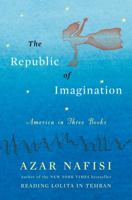 The Republic of Imagination: America in Three Books 0143127780 Book Cover