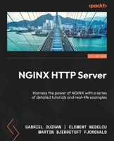 NGINX HTTP Server: Harness the power of NGINX with a series of detailed tutorials and real-life examples 1835469876 Book Cover