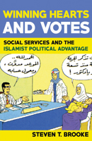 Winning Hearts and Votes: Social Services and the Islamist Political Advantage 1501730622 Book Cover