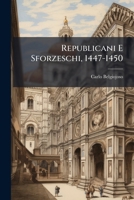Republicani E Sforzeschi, 1447-1450 1286509920 Book Cover