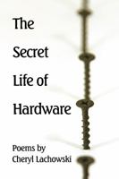 The Secret Life of Hardware 1938853202 Book Cover