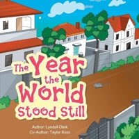 The Year the World Stood Still 1664102590 Book Cover
