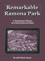 Remarkable Ramona Park A Passionate History of a Much Beloved Place B00QSTEK7Q Book Cover