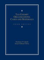 Tax Exempt Organizations: Cases and Materials, 2nd Edition 1630430730 Book Cover