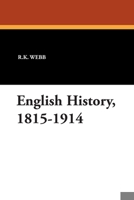 English History, 1815-1914 1434452409 Book Cover