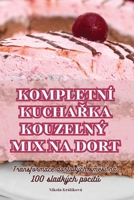 Kompletní Kucha&#344;ka Kouzelný Mix Na Dort 1835838227 Book Cover