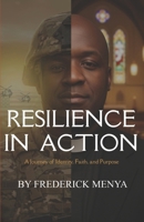 Resilience In Action: A Journey of Identity, Faith, and Purpose B0G3KGC7X9 Book Cover