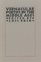 Vernacular Poetics in the Middle Ages (Studies in Medieval Culture, 16) 0918720192 Book Cover