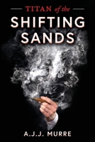 Titan of the Shifting Sands 1098343727 Book Cover
