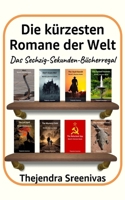 Die kürzesten Romane der Welt: Das Sechzig-Sekunden-Bücherregal (German Edition) B0DTJBSJ7N Book Cover