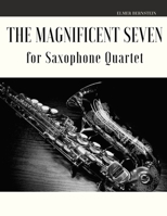 The Magnificent Seven for Saxophone Quartet B086MKMZHW Book Cover