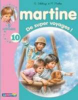 Les Recueils De Martine: De Super Voyages ! 2203029013 Book Cover