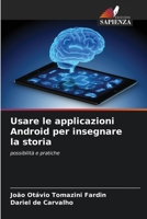 Usare le applicazioni Android per insegnare la storia (Italian Edition) 6207724755 Book Cover