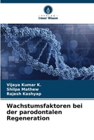 Wachstumsfaktoren bei der parodontalen Regeneration (German Edition) 6206655199 Book Cover
