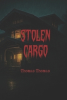 Stolen Cargo B0CL5WYDNH Book Cover