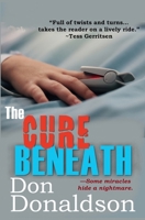 The Cure Beneath (The First of Criminals) B0GT11V5YN Book Cover
