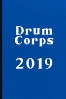 Drum Corps 2019: Marching Band Composition and Musical Notation Notebook - 6 x 9 in - 120 page 1070174076 Book Cover