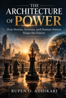The Architecture of Power B0HN6SYJZZ Book Cover
