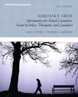 Substance Abuse: Information for School Counselors, Social Workers, Therapists, and Counselors 0205403360 Book Cover