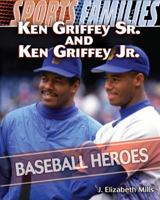 Ken Griffey Sr. and Ken Griffey Jr. 1435835549 Book Cover