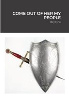 Come Out of Her My People 1447861027 Book Cover