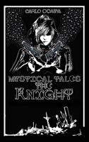 Mystical Tales: The Knight 0999807188 Book Cover