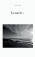 La nuit lente 2322462985 Book Cover