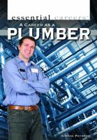 A Career As A Plumber (Essential Careers) 1435894731 Book Cover